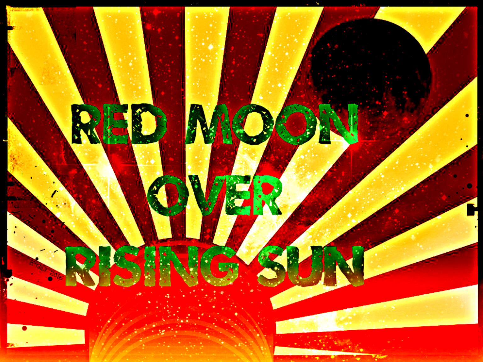 Red Moon over Rising Sun